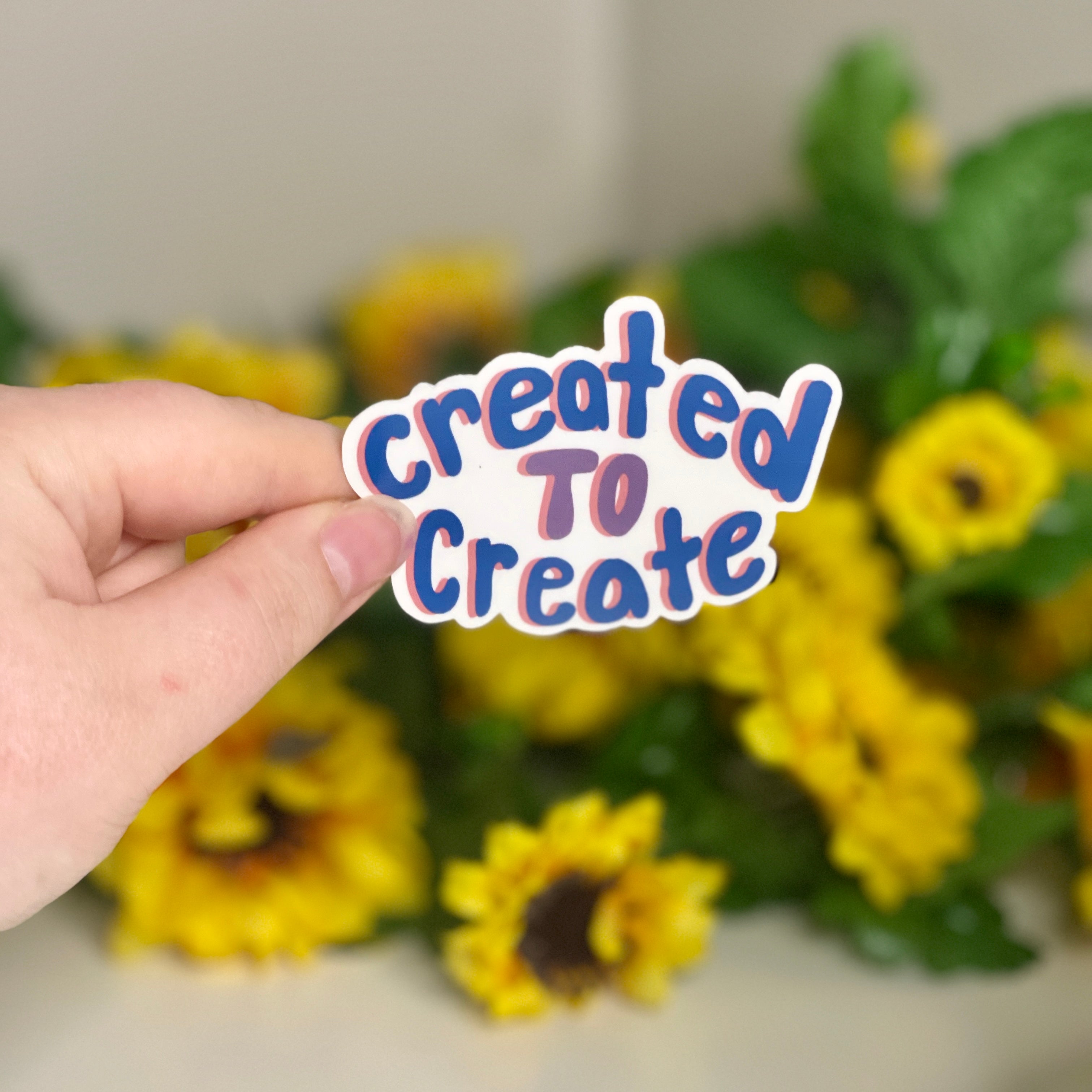 Created to Create - Glossy Vinyl Sticker