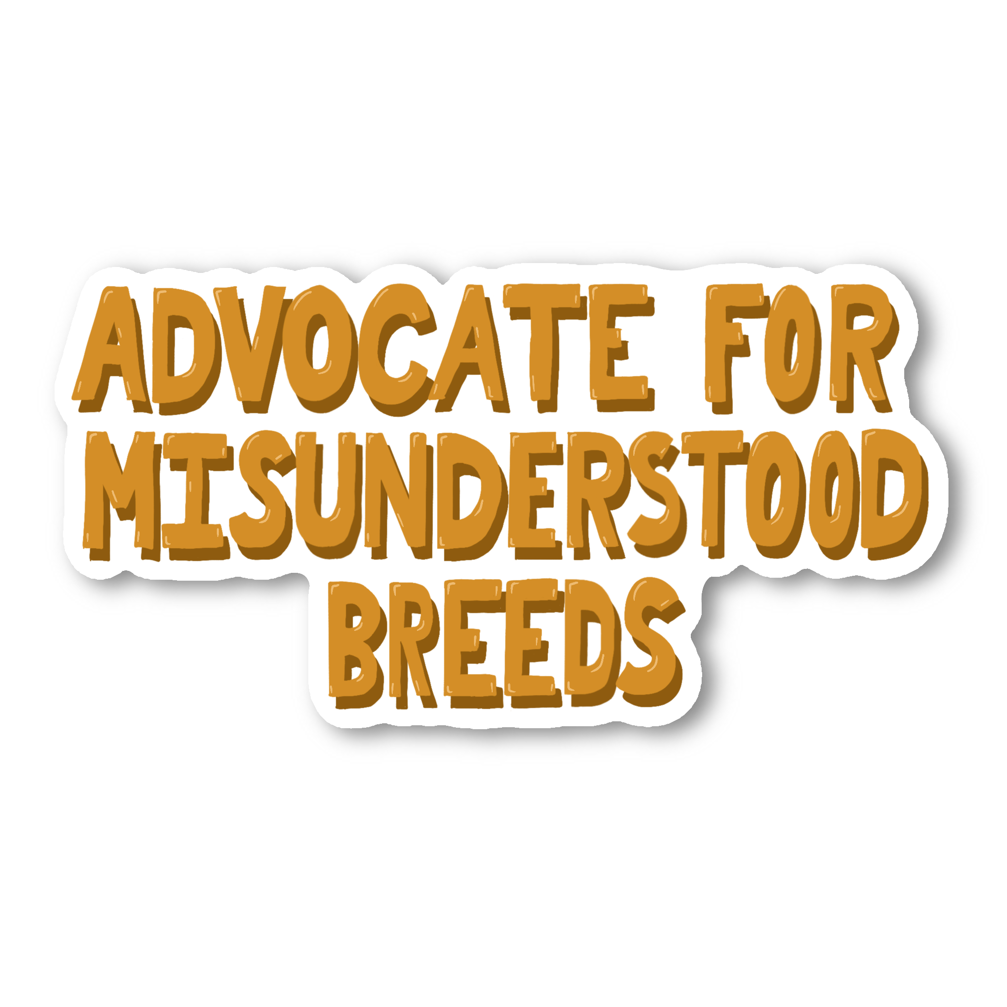 Advocate for Misunderstood Breeds - Glossy Vinyl Sticker