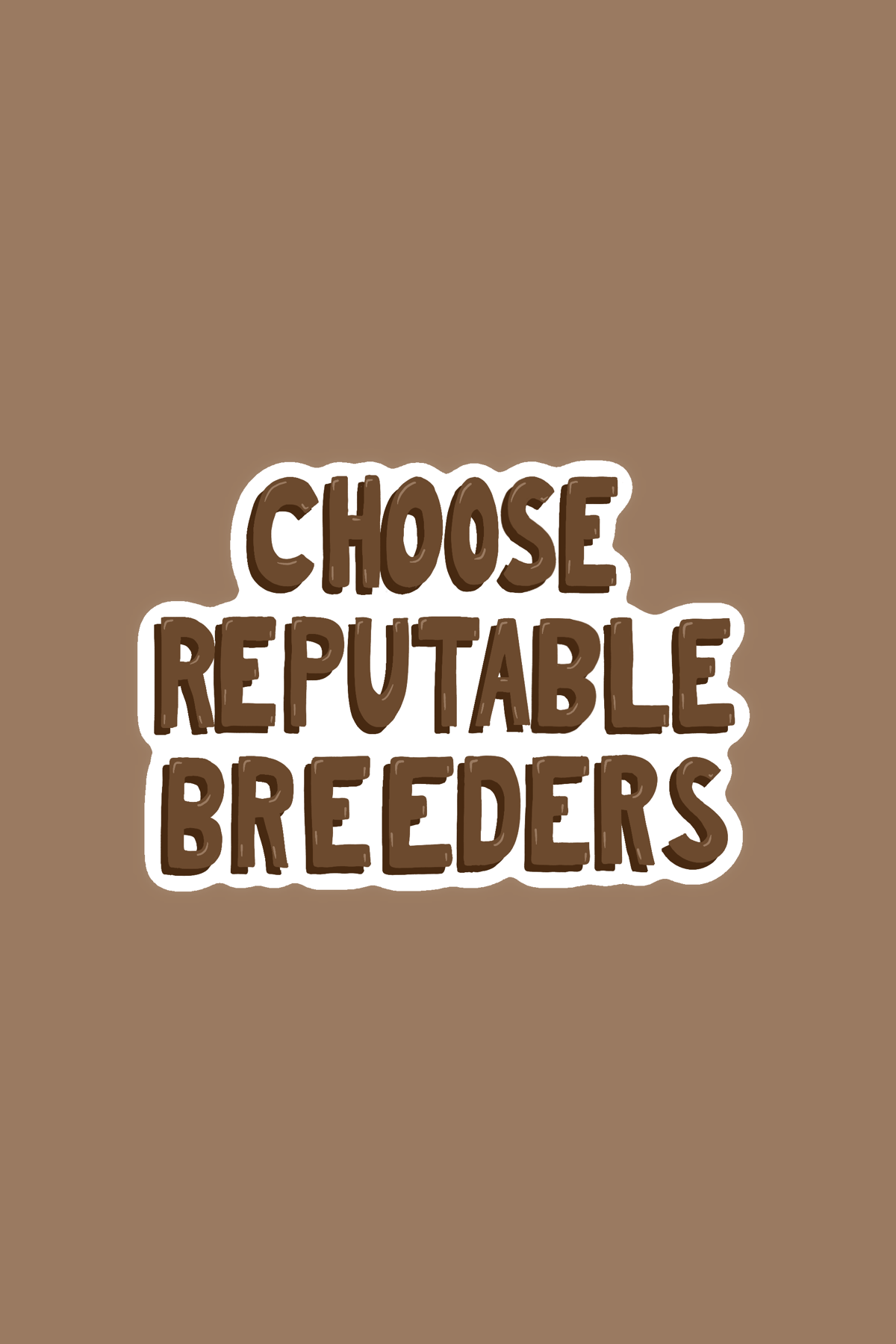 Choose Reputable Breeders Print