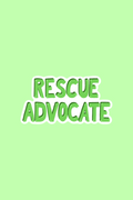 Rescue Advocate Print