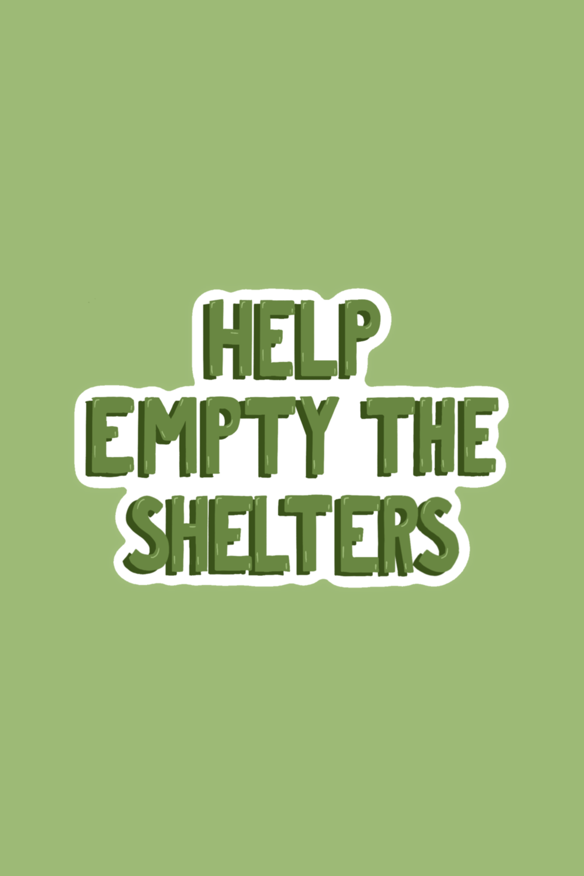 Help Empty The Shelters Print
