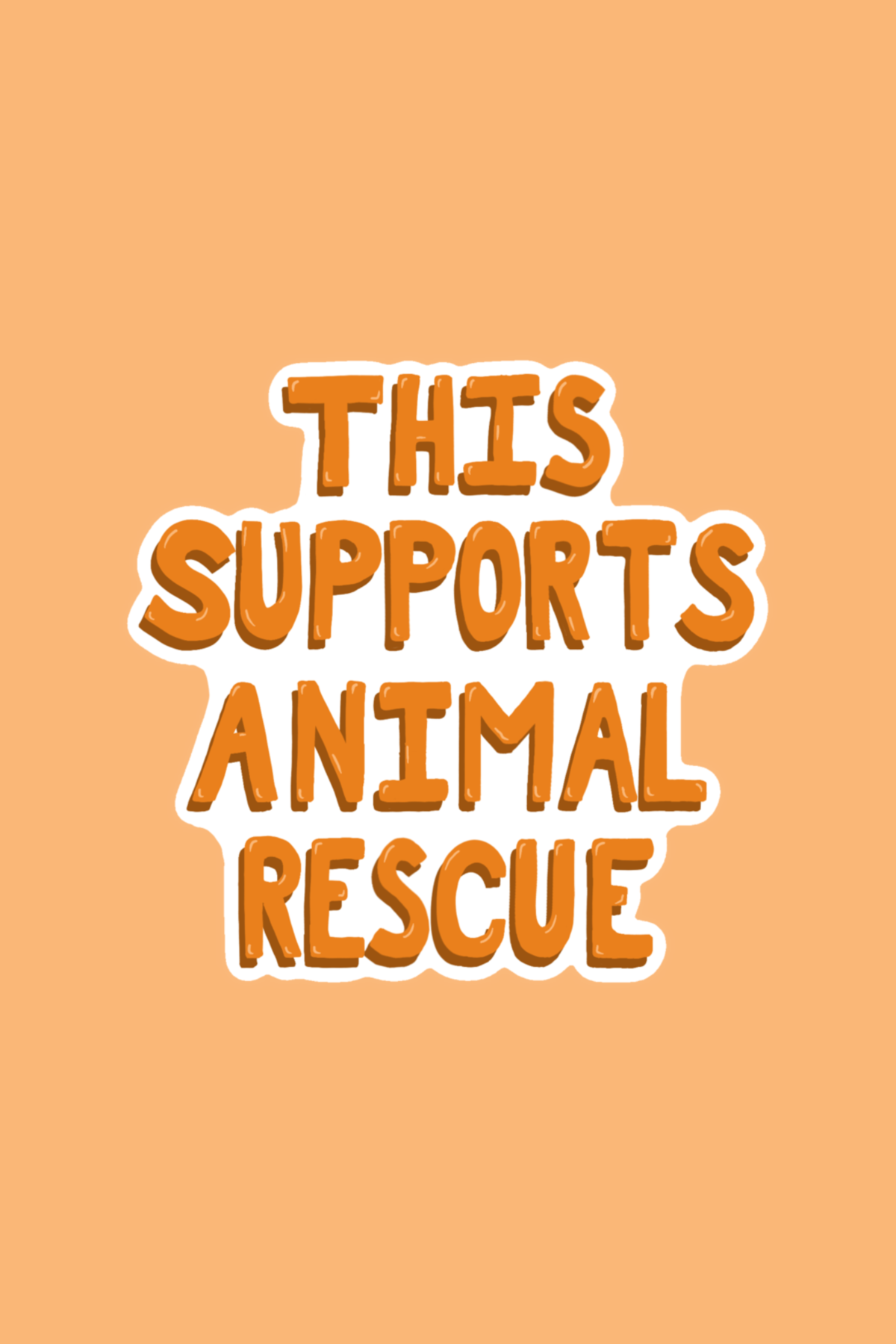 This Supports Animal Rescue Print