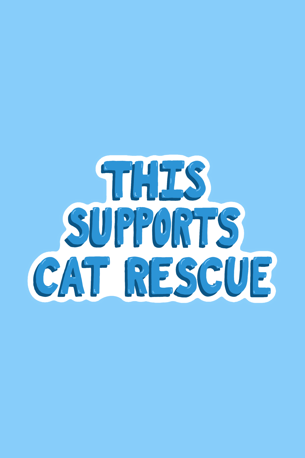 This Supports Cat Rescue Print