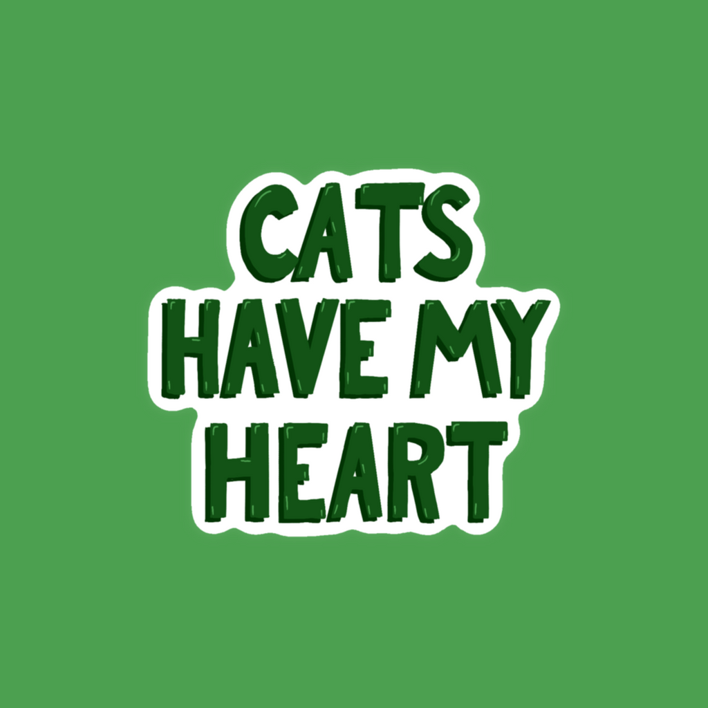 Cats Have My Heart - Glossy Vinyl Sticker